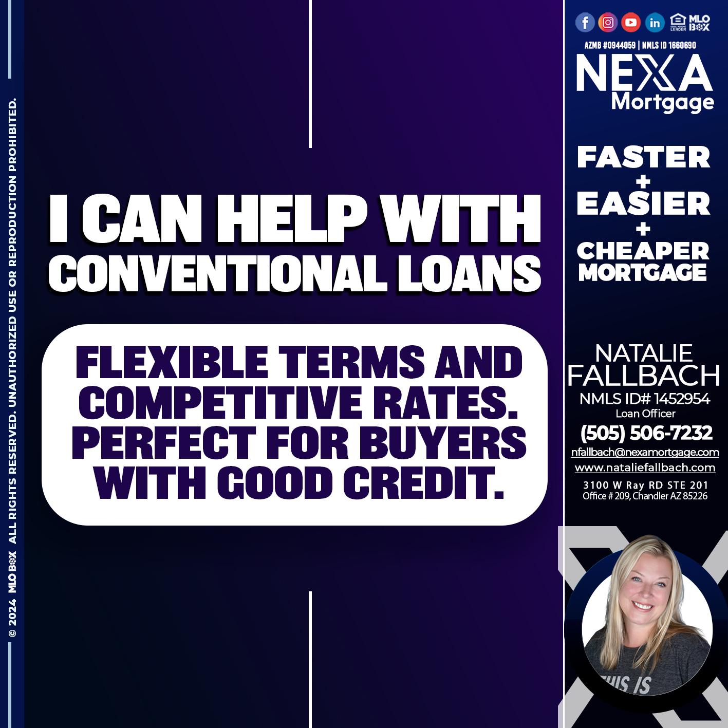I CAN HELP WITH CONVENTIONAL LOANS - Natalie Fallbach -Mortgage Loan Officer