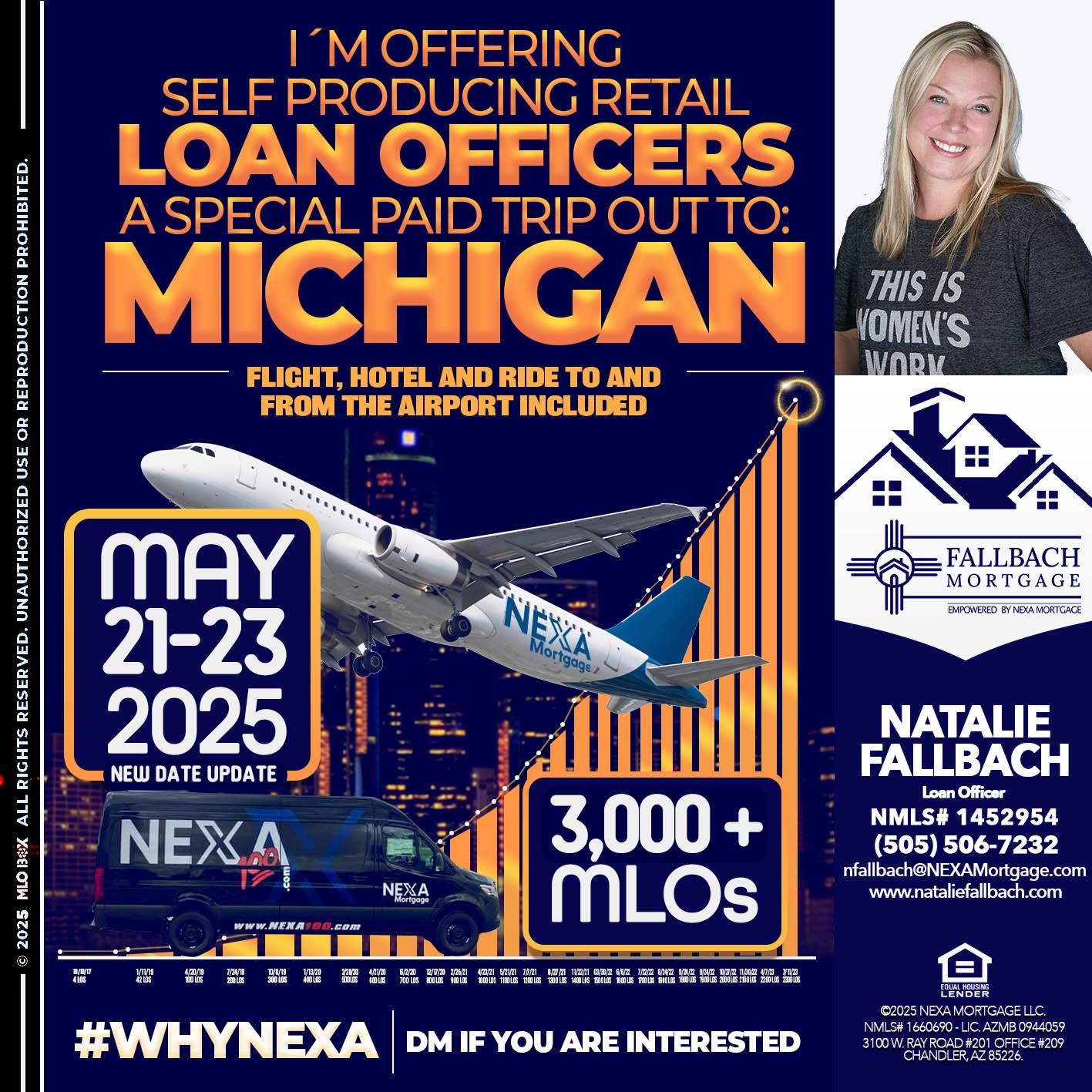 MICHIGAN TRIP (DATE UPDATE? - Natalie Fallbach -Mortgage Loan Officer