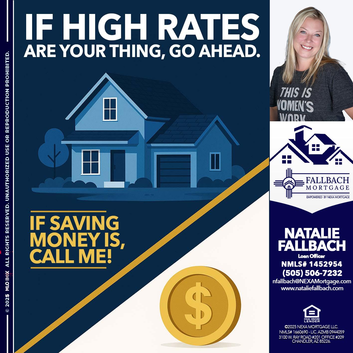 IF HIGH RATES - Natalie Fallbach -Mortgage Loan Officer
