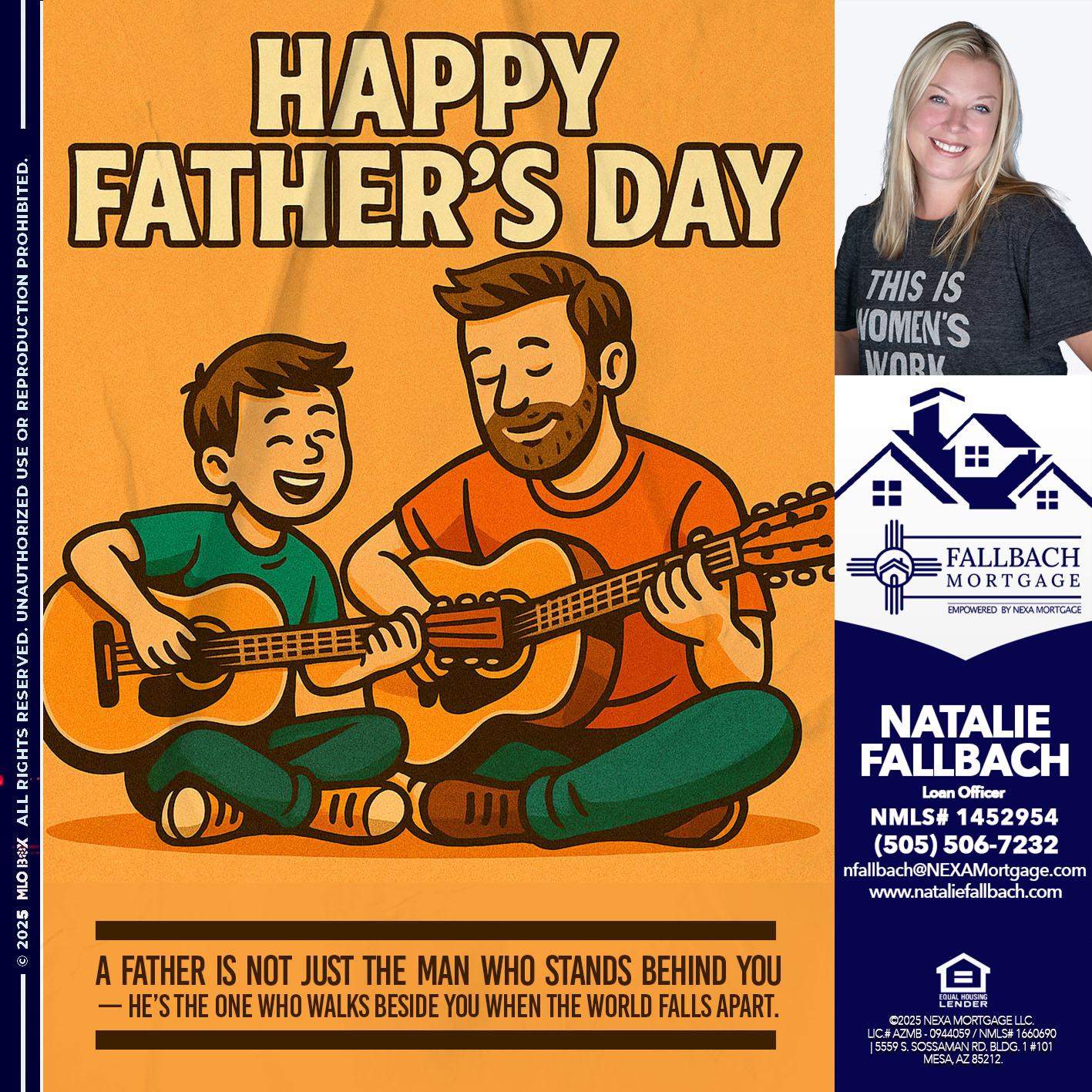 HAPPY FATHERS DAY - Natalie Fallbach -Mortgage Loan Officer