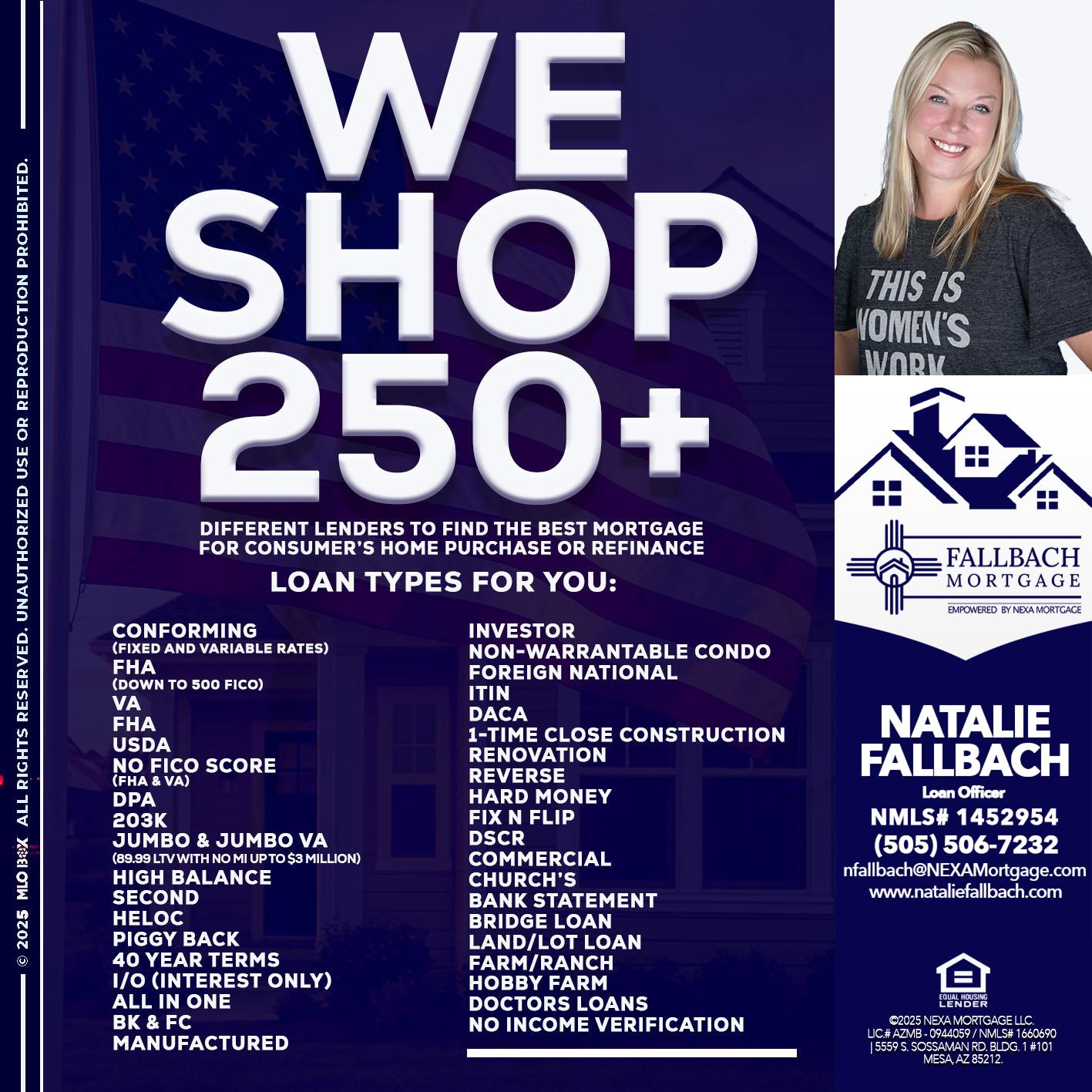 WE SHOP 250+ - Natalie Fallbach -Mortgage Loan Officer