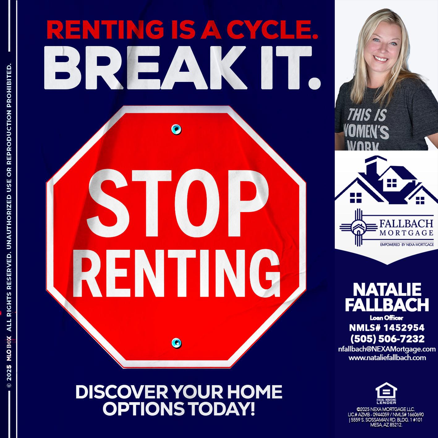 STOP RENTING - Natalie Fallbach -Mortgage Loan Officer