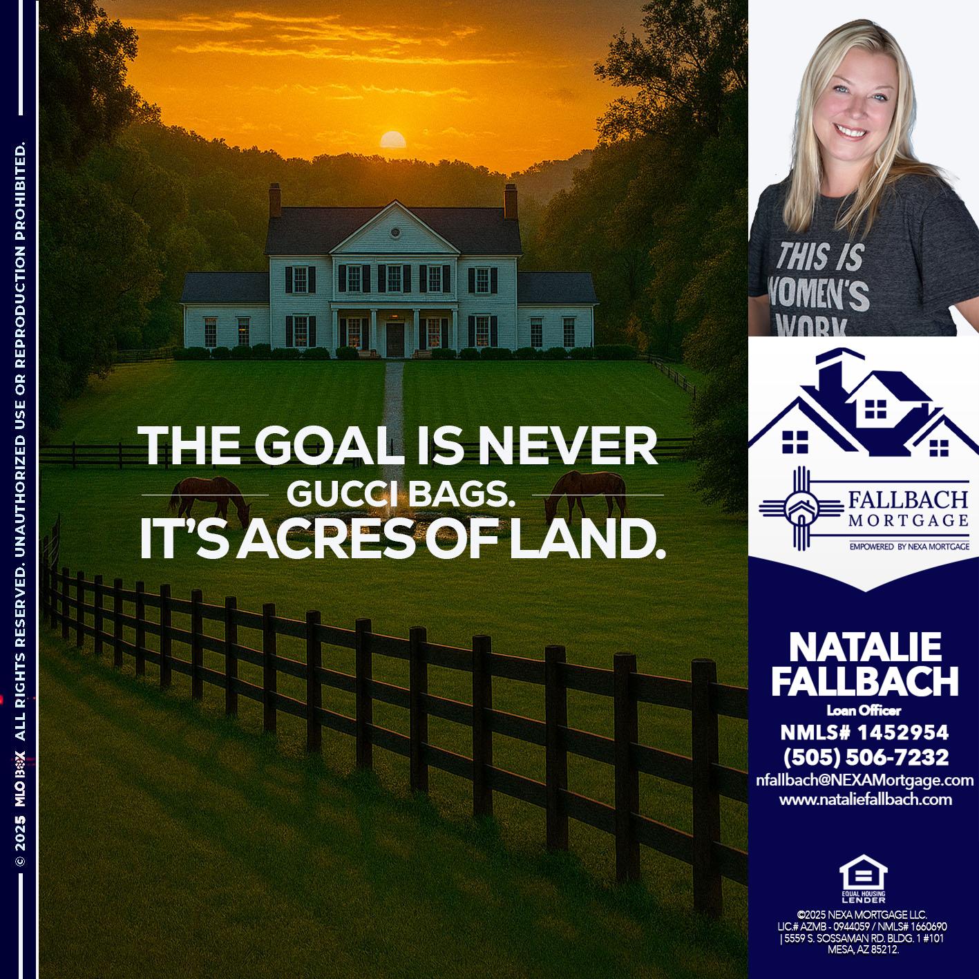 THE GOAL IS NEVER - Natalie Fallbach -Mortgage Loan Officer