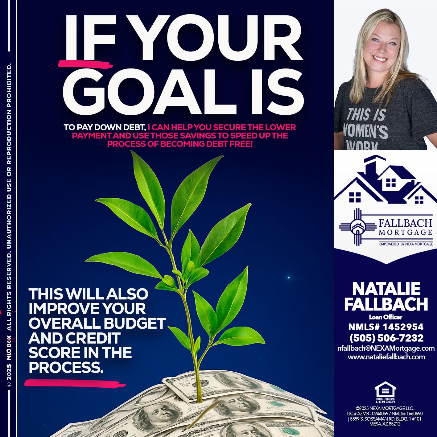 if your goal is - Natalie Fallbach -Mortgage Loan Officer