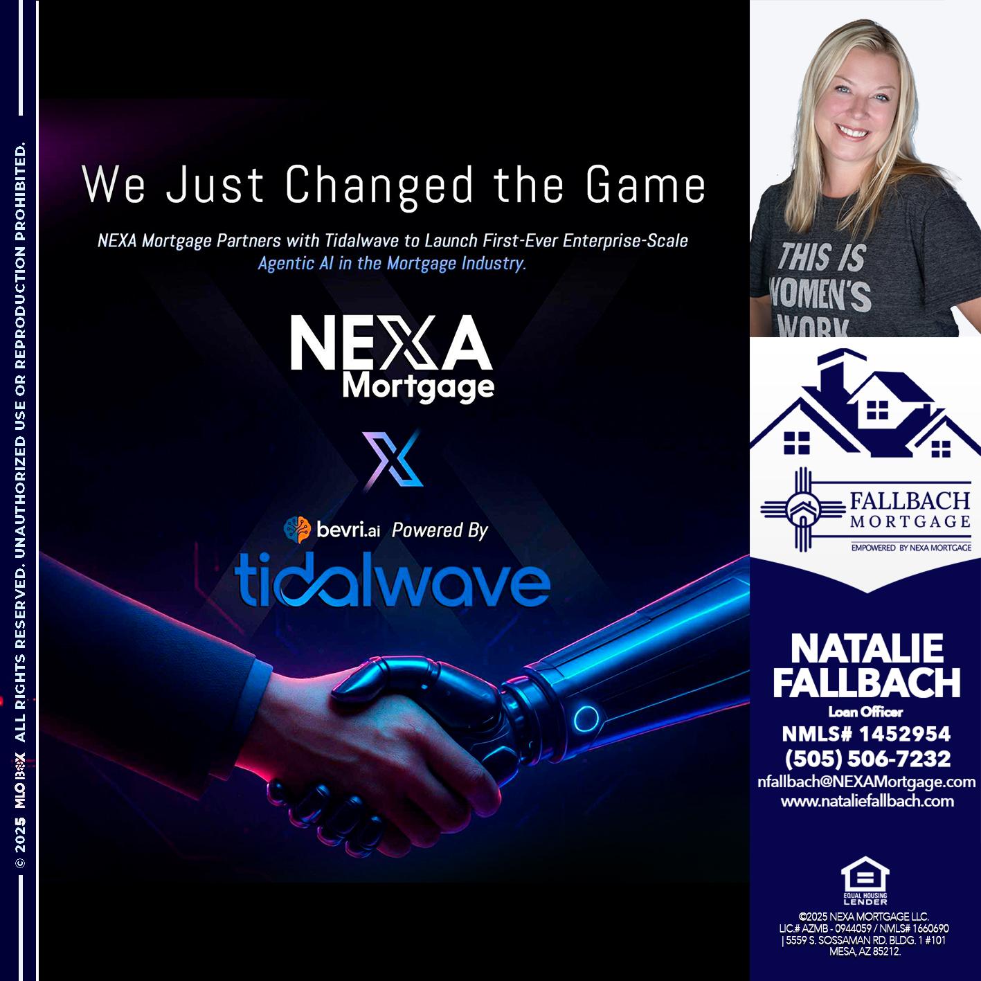 we just change - Natalie Fallbach -Mortgage Loan Officer
