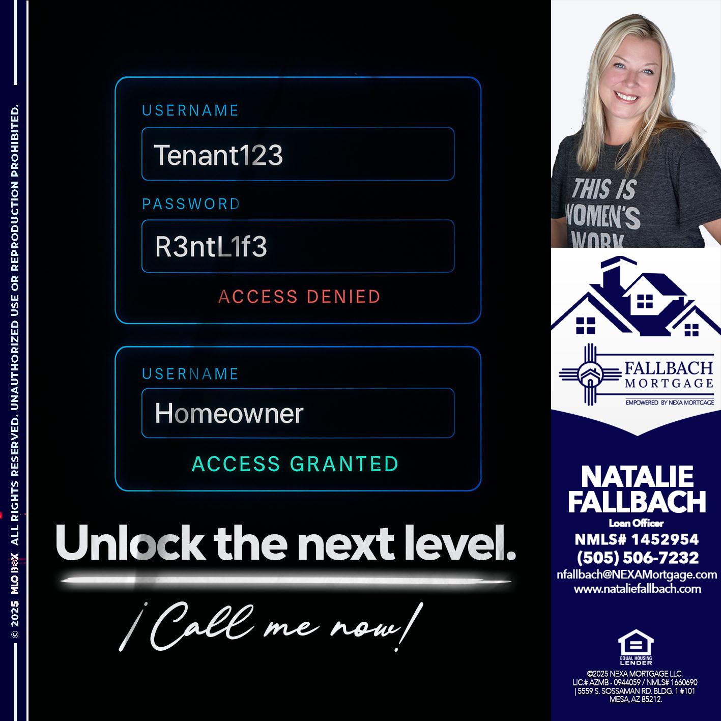 UNLOCK THE NEXT LEVEL - Natalie Fallbach -Mortgage Loan Officer