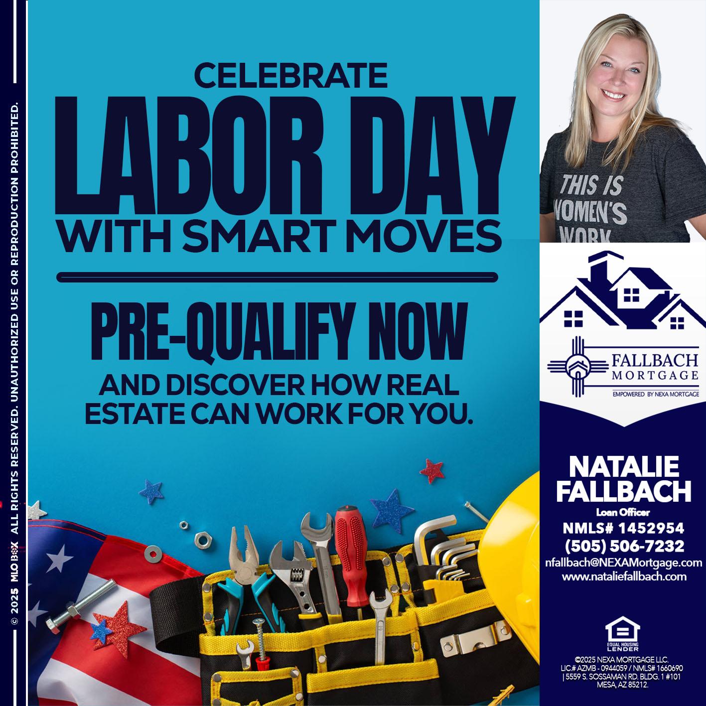 CELEBRATE LABOR DAY - Natalie Fallbach -Mortgage Loan Officer