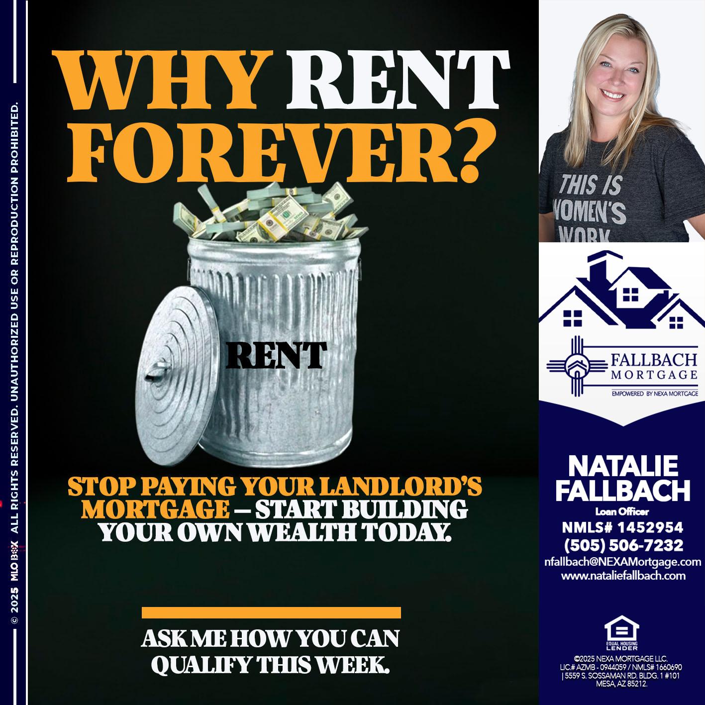 why rent? - Natalie Fallbach -Mortgage Loan Officer