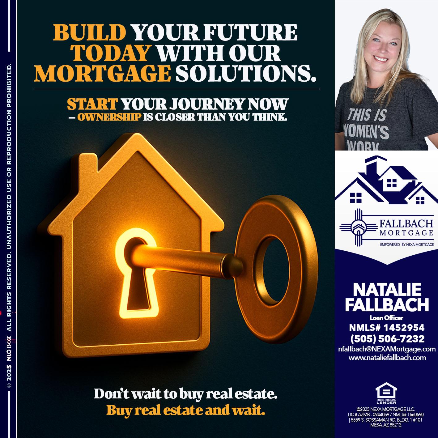 BUILD YOUR FUTURE - Natalie Fallbach -Mortgage Loan Officer