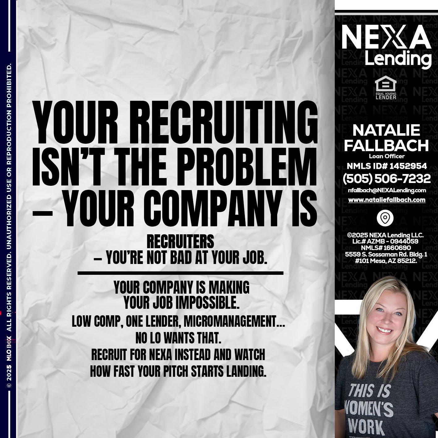 YOUR RECRUITING - Natalie Fallbach -Mortgage Loan Officer