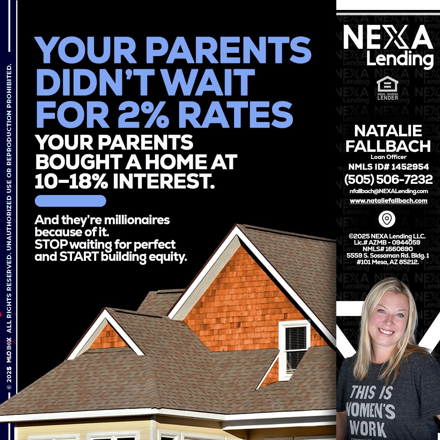YOUR PARENTS - Natalie Fallbach -Mortgage Loan Officer